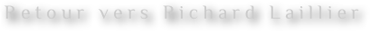 Retour vers Richard Laillier